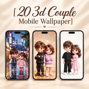 20 3D Couple Mobile Wallpapers, Cute Chibi Couple Phone Backgrounds, 3072 x 5504 JPG, Commercial Use, Digital Download
