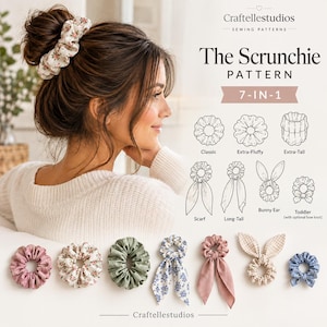 May include: A 7-in-1 sewing pattern for scrunchies by Craftellstudios, featuring illustrations of classic, extra-fluffy, extra-tall, scarf, long-tail, bunny ear, and toddler styles, with seven physical fabric scrunchies displayed below.