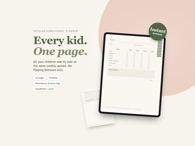 Może przedstawiać: Cyfrowy świecki planer edukacji domowej wyświetlony na ekranie tabletu oraz na wydrukowanej stronie. Tekst brzmi: Secular Homeschool Planner, Every kid. One page., All your children side by side on the same weekly spread. No flipping between kids.