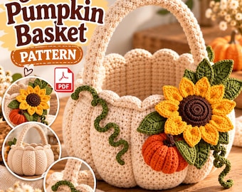 Crochet Pumpkin Basket Pattern, Sunflower Harvest Basket PDF, Fall Crochet Home Decor