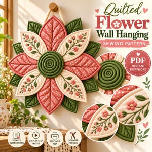 Puede incluir: Un patrón de costura para un tapiz de pared de flor acolchada con un diseño de capas en tonos rosa, crema y verde. El texto dice Quilted Flower Wall Hanging SEWING PATTERN y PDF INSTANT DOWNLOAD.