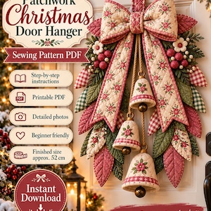 Christmas Door Hanger Sewing Pattern PDF, Patchwork Quilted Bow with Fabric Bells and Layered Leaves for Holiday Decor