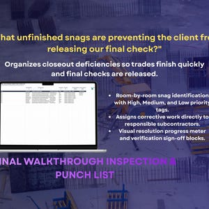 May include: A laptop displaying a construction punch list software interface. Text reads: What unfinished snags are preventing the client from releasing our final check? Organizes closeout deficiencies, room-by-room snag identification, and Final Walkthrough Inspection & Punch List.