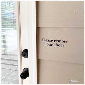 Retire el letrero de sus zapatos - Calcomanía de puerta principal - Calcomanía de vinilo para exteriores - Decoración de puerta personalizada - Personalice con diferentes tamaños