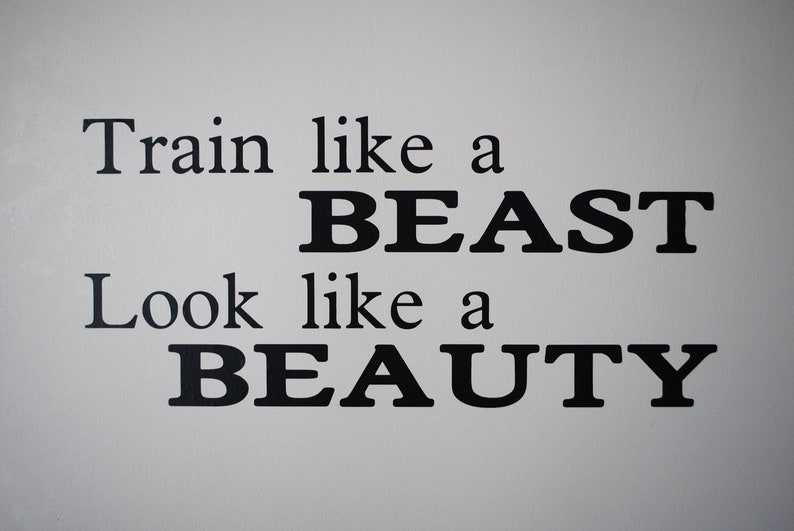 Gym Room Removable Vinyl Wall Decal Train Like a Beast Look like a Beauty Workout Motivation Inspiration Pick your Font and Color
