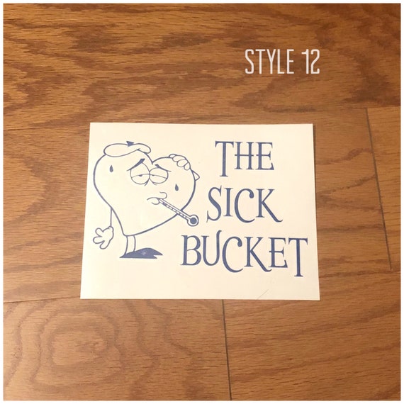 Sick Bucket Decal Bucket Not Included Puke Bucket Vinyl Decal Bathroom  Decal Children Decal Fun Decal for Bathroom Accessory 