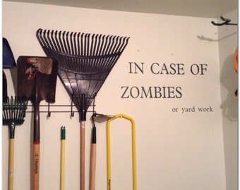 Custom In Case of Zombies Wall Decal - Vinyl Lettering - Fun Decal - Vinyl Decal - Your choice of Font and Color