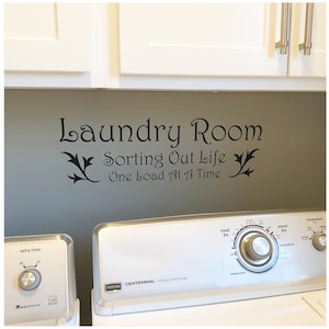 Sorting Out Life One Load At A Time Vinyl Decal - Removable Wall Decal - Laundry Room Decor for Renters - On Post Military Housing