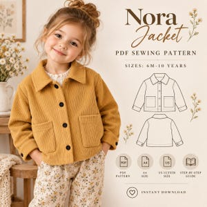 Op de afbeelding: Een mosterdgeel corduroy jasje met een kraag, lange mouwen en twee opgestikte voorzakken. Het jasje heeft donkere knopen aan de voorzijde en op de manchetten. Tekst: Nora Jacket PDF SEWING PATTERN SIZES: 6M-10 YEARS, met technische tekeningen.