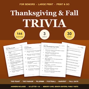 May include: A Thanksgiving and Fall trivia game set featuring 144 questions across 3 levels on 30 pages. The document includes large print text, multiple-choice questions about holiday traditions, and answer keys in US Letter and A4 formats.