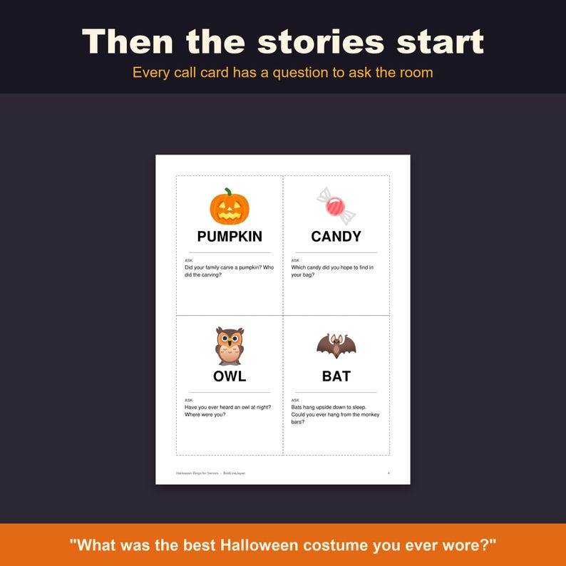May include: A white sheet with four rectangular call cards featuring Halloween icons and questions. The cards display a pumpkin, candy, an owl, and a bat with text prompts. The top header reads Then the stories start and the bottom reads What was the best Halloween costume you ever wore?
