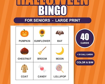 May include: A Halloween Bingo game set for seniors with large print. The card features a 3x3 grid with icons and labels for pumpkin, sunflower, bat, chestnut, broom, moon, coat, candy, and lollipop. Includes 40 cards, 33 call cards, and color or black and white options.