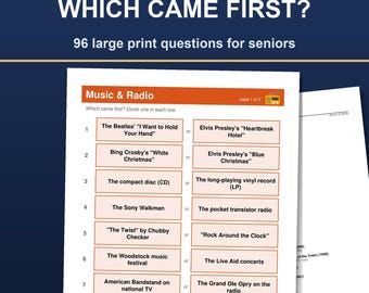 Op de afbeelding: Een wit activiteitenblad getiteld Which Came First? met 96 vragen in grote letters voor senioren. De pagina toont een sectie Music & Radio met acht genummerde rijen vergelijkingsvragen in oranje kaders over muziek en technologie.