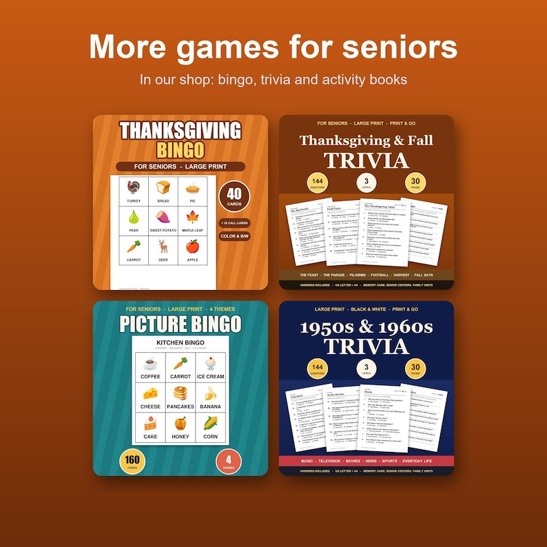 May include: Four square game cards featuring Thanksgiving Bingo, Thanksgiving & Fall Trivia, Picture Bingo, and 1950s & 1960s Trivia. The text reads More games for seniors, In our shop: bingo, trivia and activity books, and various game details.