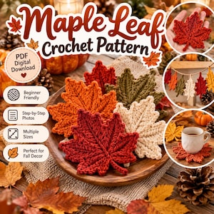 Puede incluir: Un patrón de ganchillo para hojas de arce en descarga digital, con el texto Maple Leaf Crochet Pattern, PDF Digital Download, Beginner Friendly, Step-by-Step Photos, Multiple Sizes y Perfect for Fall Decor.