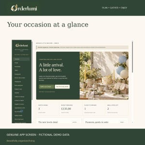 May include: A digital interface for the Orderlumi planning application titled Your occasion at a glance. The screen displays a dark green sidebar menu and a main dashboard featuring the text A little arrival. A lot of love. alongside a photo of a decorated table setting with balloons, a cake, and floral arrangements. The dashboard includes budget tracking showing &pound;135.00 remaining and event planning categories.