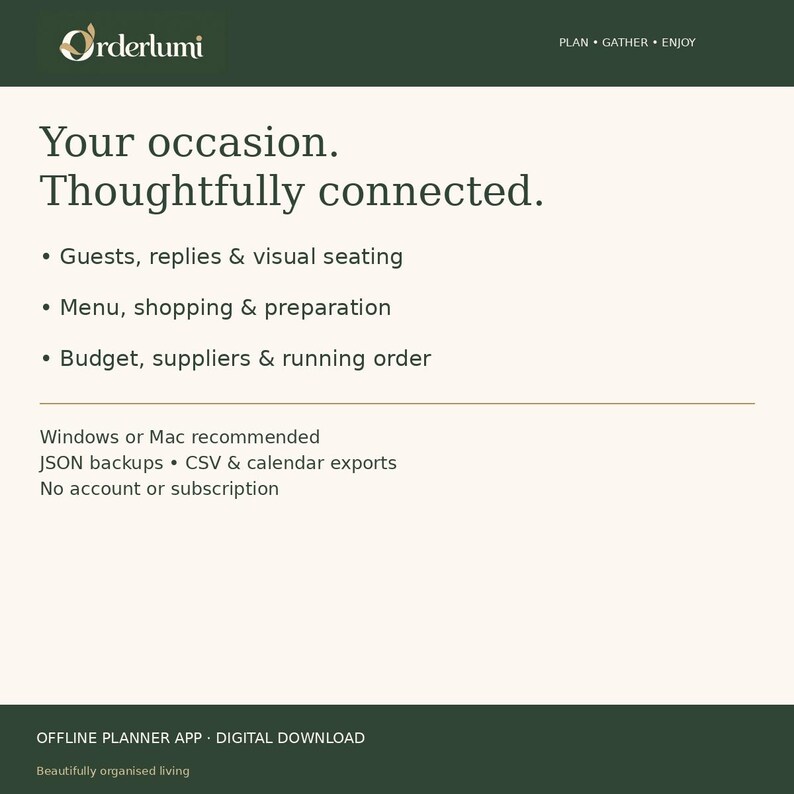 May include: A digital planner interface titled Orderlumi with the text Your occasion. Thoughtfully connected. It lists features including guests, menu, budget, JSON backups, CSV and calendar exports, and notes Windows or Mac recommended.