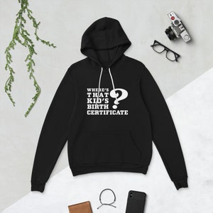 Waar is de geboorteakte van dat kind? Unisex donkere kleur Pullover Hoodie grappig sportshirt voor volwassen reissportsweatshirt