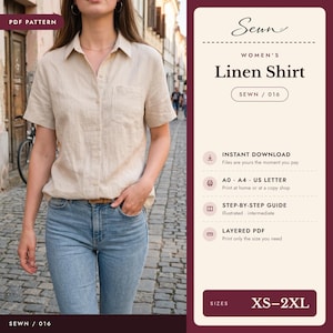 May include: A beige short-sleeved linen shirt with a collar, a front button placket, and a single chest pocket. The text on the graphic reads: PDF PATTERN, Sewn, WOMEN'S Linen Shirt, SEWN / 016, INSTANT DOWNLOAD, A0 A4 US LETTER, STEP-BY-STEP GUIDE, LAYERED PDF, SIZES XS-2XL.