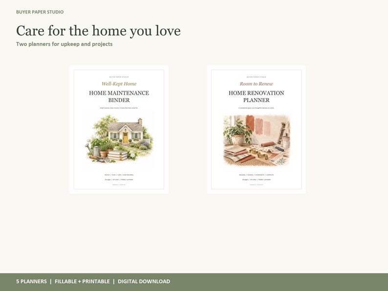 May include: Two digital planners titled Well-Kept Home Maintenance Binder and Room to Renew Home Renovation Planner. The first features a watercolor house illustration, the second shows paint swatches and tools. Text includes Care for the home you love.