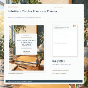 May include: A digital Substitute Teacher Handover Planner with 24 pages, including a cover, guide, and worksheets. The document features text such as Substitute Teacher Handover Planner, A Clear Welcome, and A lesson the substitute can locate.
