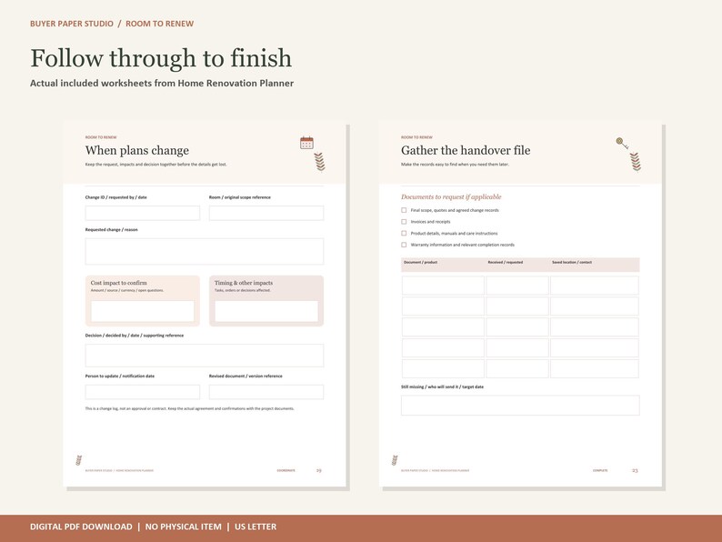 May include: Two white digital worksheets from a Home Renovation Planner titled Follow through to finish. The left page is titled When plans change with fields for change requests and cost impacts. The right page is titled Gather the handover file.