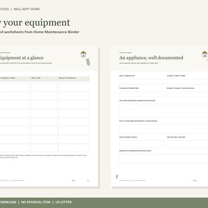 May include: Two white worksheets titled Know your equipment, Equipment at a glance, and An appliance, well documented. These forms feature tables and fields for tracking home maintenance details, including equipment ID, purchase date, and service contacts.