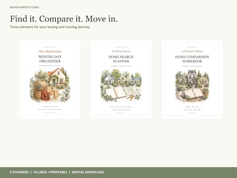 May include: Three digital planners titled New Beginnings Moving Day Organizer, Finding Home Home Search Planner, and A Clearer Choice Home Comparison Workbook. Each cover features watercolor-style illustrations of houses and moving supplies.