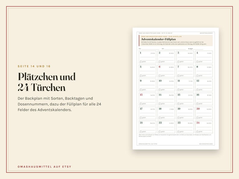 May include: A white paper planner sheet titled Adventskalender-F&uuml;llplan with a grid of 24 numbered boxes for holiday planning. The text includes Pl&auml;tzchen und 24 T&uuml;rchen, Seite 14 und 16, and OmasHausmittel auf Etsy. The layout features black and red text.