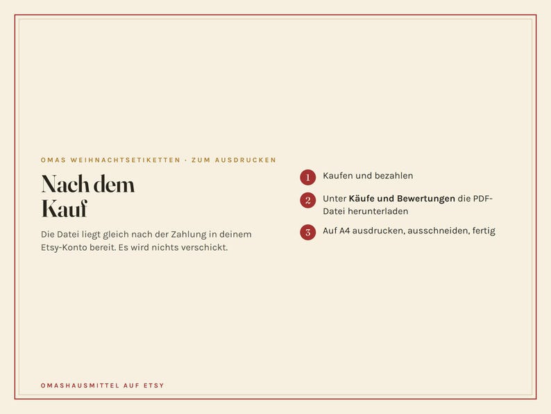 May include: A digital instruction graphic on a cream background with a thin red border. The text reads OMAS WEIHNACHTSETIKETTEN - ZUM AUSDRUCKEN, Nach dem Kauf, and includes three numbered red circles with steps for downloading and printing a PDF file.