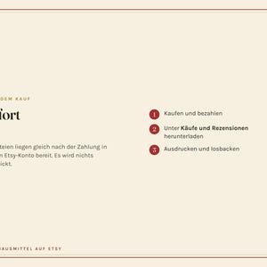 K&ouml;nnte beinhalten: Eine cremefarbene Infografik mit dunkelrotem Text und Rahmen. Sie beschreibt einen dreistufigen Prozess: 1. Kaufen und bezahlen, 2. Unter K&auml;ufe und Rezensionen herunterladen, 3. Ausdr&uuml;cken und losbacken. Der Text Nach dem Kauf Sofort da ist zu sehen.
