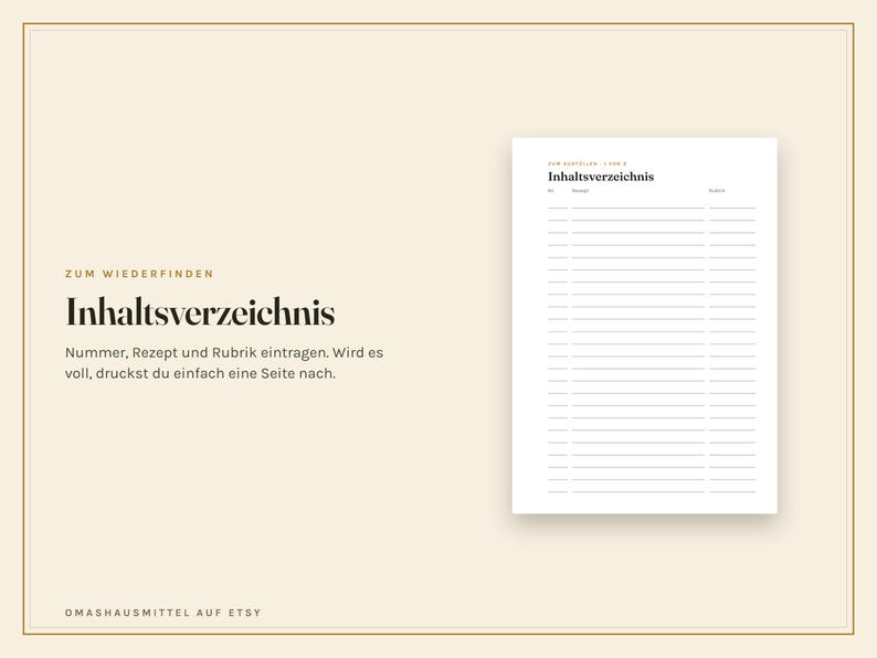 May include: A white table of contents page with black text and horizontal lines for recording recipe information. The page features the heading Inhaltsverzeichnis, with columns for number, recipe, and category. The background is a light cream colour.