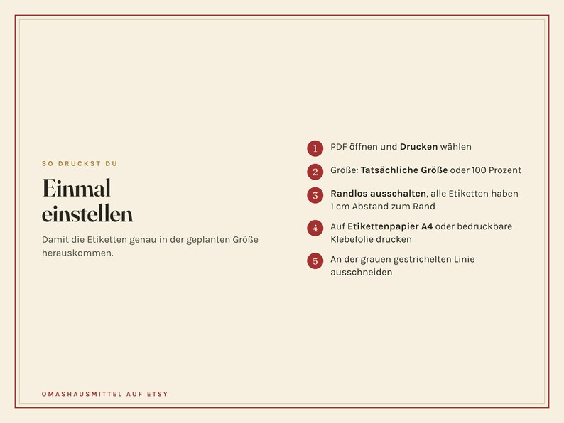 May include: A beige instructional graphic with dark red text and numbered circles. It provides five steps for printing labels, including opening the PDF, selecting actual size, disabling borderless printing, using A4 paper, and cutting along gray lines.