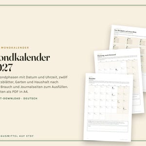 K&ouml;nnte beinhalten: Ein Mondkalender 2027 als digitaler Download mit zw&ouml;lf Monatsbl&auml;ttern inklusive Mondphasen, Datum und Uhrzeit. Das Dokument enth&auml;lt Abschnitte f&uuml;r Garten und Haushalt nach altem Brauch sowie Journal-Seiten im A4-Format.
