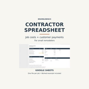 May include: A digital contractor spreadsheet template for Google Sheets by Bramblebench, designed for tracking job costs and customer payments for small remodelers. The layout includes sections for job overview, expenses, and budget tracking.