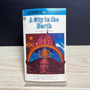 A City in the North by Marta Randall - Vintage 1976 Paperback, First Printing image 1