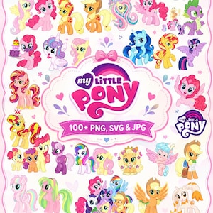 May include: A digital collection of My Little Pony character illustrations featuring various colorful ponies and a dragon. The central graphic displays the My Little Pony logo with the text 100+ PNG, SVG & JPG, surrounded by numerous pony figures.