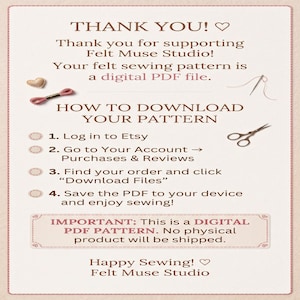 May include: An informational graphic for Felt Muse Studio with brown text on a light background. It explains how to download a digital PDF sewing pattern, including four numbered steps, a heart icon, a needle with thread, and scissors.