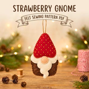 Strawberry Gnome Sewing Pattern PDF, Felt Gnome Ornament, Christmas Gnome Pattern, Hand Sewing