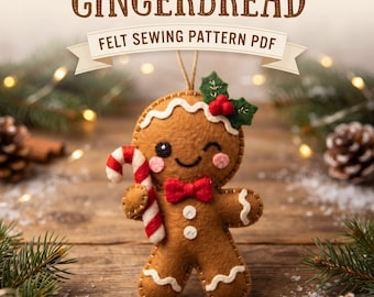 Gingerbread Ornament Pattern PDF, Christmas Felt Sewing, Cookie Man Decor