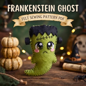 May include: A green felt Frankenstein ghost plush with black hair, bolts on the sides, and large eyes. The text FRANKENSTEIN GHOST FELT SEWING PATTERN PDF is displayed above the plush, which features pink cheeks and a stitched mouth.