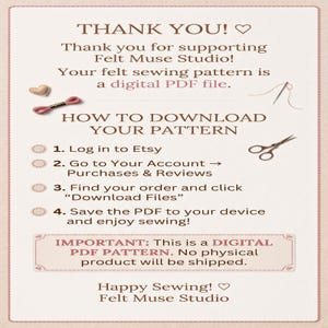 May include: A digital PDF sewing pattern instruction card from Felt Muse Studio. The text outlines download steps for Etsy purchases, including a needle, thread, and scissors illustration. It states this is a digital file, not a physical product.