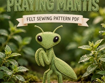 Patrón PDF de decoración de insectos de jardín | Adorno de fieltro de mantis religiosa, costura DIY de bicho