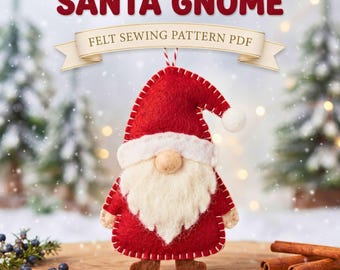 May include: A red and white felt Santa gnome ornament with a long white beard, a pointed hat with a white pom-pom, and brown feet. The text SANTA GNOME FELT SEWING PATTERN PDF is displayed above the gnome in red and black lettering.