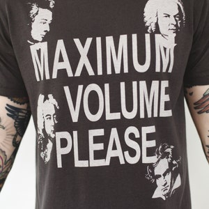 Max Volume Please T-shirt image 2