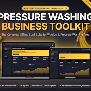 May include: A digital business toolkit for pressure washing professionals, displayed on a laptop and tablet screen. The interface features a dark theme with yellow accents, showing business metrics, charts, and the text Pressure Washing Business Toolkit.