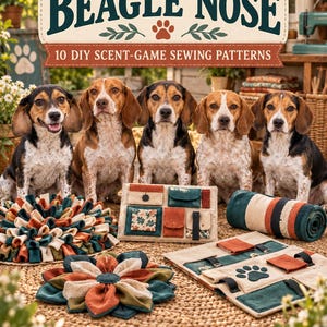 Pode incluir: Um guia digital intitulado THE BEAGLE NOSE 10 DIY SCENT-GAME SEWING PATTERNS com cinco cães beagle e vários brinquedos de tecido para jogos de faro em tons de laranja, azul-petróleo e creme, com A&B FAMILY BEAGLES na parte inferior.