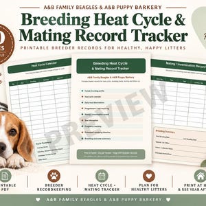 May include: A printable Breeding Heat Cycle & Mating Record Tracker document set for dogs. The pages feature tables for tracking heat cycles, mating, and insemination, with headers including A&B Family Beagles & A&B Puppy Barkery text.
