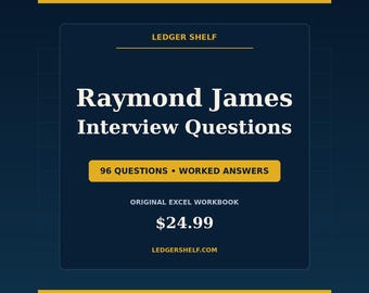 Raymond James Interview Prep Guide | 96 Real Interview Questions + Solved Answers | Investment Banking Excel