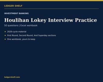 Houlihan Lokey Investment Banking Interview Practice | 50 Questions | 2026 Cycle + Round-by-Round Excel